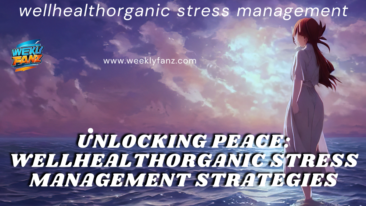 wellhealthorganic stress management